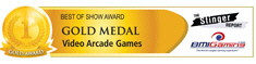 BMI Gaming / TSR Best Of Show - Gold Medal - Video Arcade Games - IAAPA 2011
