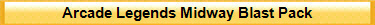 Arcade Legends Midway Blast Pack 