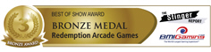 BMI Gaming - Best Of Show - Bronze Medal - Redemption Arcade Games - IAAPA 2011