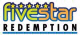 FiveStar / Five Star / 5 Star Redemption